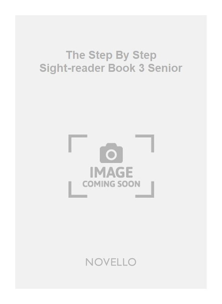 Howe A The Step By Step Sight-reader Book 3 Senior